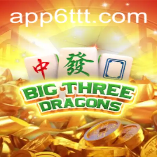 Descubra BigThreeDragons: Uma Aventura Épica Iniciada pela 6TTT.COM
