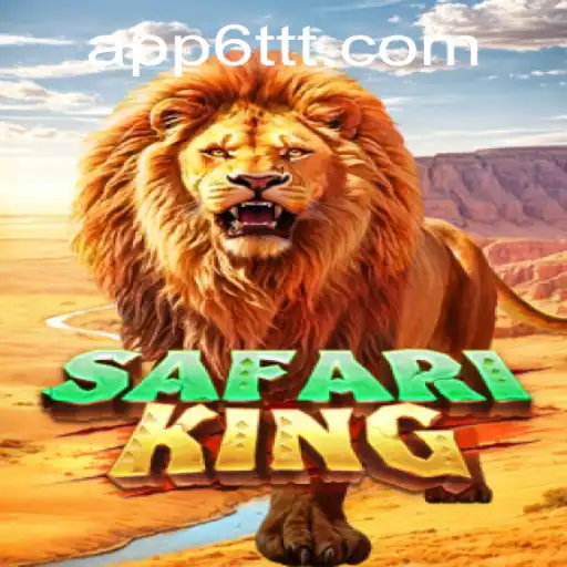 Explorando SafariKing: O Novo Fenômeno de 6TTT.COM